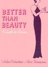 Better than Beauty by Helen Valentine