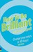How to Be Brilliant: Change Your Ways in 90 Days (Paperback)