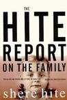 The Hite Report on the Family: Growing Up Under Patriarchy The Hite Report on the Family: Growing Up Under Patriarchy