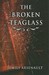 The Broken Teaglass (Hardcover)