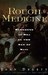 Rough Medicine: Surgeons at...