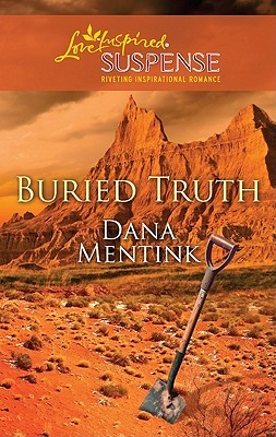 Buried Truth (Love Inspired Large Print Suspense) Dana Mentink