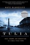 Tulia by Nate Blakeslee Tulia by Nate Blakeslee