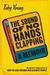The Sound of No Hands Clapping by Toby Young