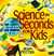 Science in Seconds for Kids...