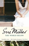 World Below by Sue Miller World Below by Sue Miller