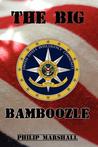 The Big Bamboozle by Philip Marshall