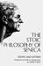 The Stoic Philosophy of Seneca by Moses Hadas The Stoic Philosophy of Seneca by Moses Hadas