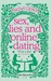 Sex, Lies, And Online Dating