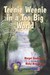 Teenie Weenie in a Too Big World: A Story for Fearful Children