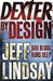 Dexter by Design (Dexter, #4)