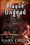 Plague of the Undead: Chronicles of Blood
