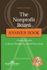 The Nonprofit Board Answer Book: A Practical Guide for Board Members and Chief Executives