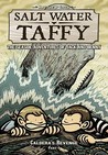 Salt Water Taffy, vol. 4: Caldera's Revenge! Part 1