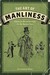 The Art Of Manliness by Brett McKay The Art Of Manliness by Brett McKay