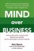 Mind Over Busines...