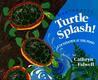 Turtle Splash!: Countdown at the Pond Turtle Splash!: Countdown at the Pond