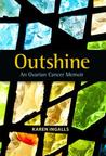 Outshine by Karen Ingalls