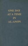 One Day at a Time in Al-Anon by Al-Anon Family Group Headqu...