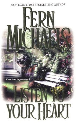 Listen To Your Heart by Fern Michaels