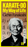 Karate-Do by Gichin Funakoshi Karate-Do by Gichin Funakoshi