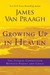 Growing Up in Heaven: The Eternal Connection Between Parent and Child