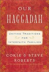Our Haggadah: Uniting Traditions for Interfaith Families