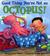 Good Thing You're Not an Octopus! (Hardcover)