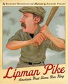 Lipman Pike: America's First Home Run King Lipman Pike: America's First Home Run King