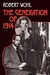 The Generation of 1914 by Robert Wohl The Generation of 1914 by Robert Wohl