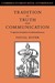 Tradition as Truth and Comm...