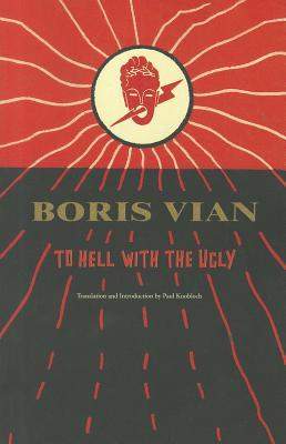 To Hell with the Ugly