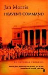 Heaven's Command: An Imperial Progress (The Pax Britannica Trilogy #1)