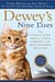 Dewey's Nine Lives: The Legacy of the Small-Town Library Cat Who Inspired Millions (Paperback)