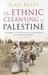 The Ethnic Cleansing of Palestine