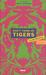 Don't Think of Tigers: An Anthology of New Writing
