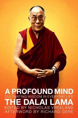 A Profound Mind by Dalai Lama XIV A Profound Mind by Dalai Lama XIV