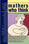 Mothers Who Think by Camille Peri Mothers Who Think by Camille Peri