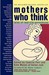 Mothers Who Think: Tales Of...