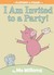I Am Invited To A Party (Elephant & Piggie Book)