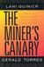 The Miner's Canary: Enlisting Race, Resisting Power, Transforming Democracy (Hardcover)