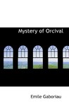 Mystery of Orcival Mystery of Orcival