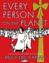 Every Person on the Planet: An Only Somewhat Anxiety-Filled Tale for the Holidays Every Person on the Planet: An Only Somewhat Anxiety-Filled Tale for the Holidays