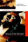 Blood of the Wicked by Leighton Gage Blood of the Wicked by Leighton Gage