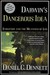 Darwin's Dangerous Idea: Evolution and the Meanins of Life