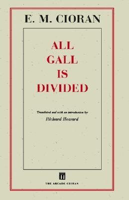 All Gall Is Divided: Aphorisms