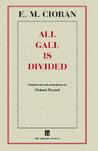 All Gall Is Divided: Aphorisms