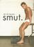Smut by Chi Chi Larue