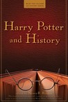 Harry Potter and History by Nancy Reagin
