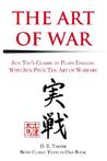 The Art of War: Sun Tzu's Classis in Plain English with Sun Pin's: The Art of Warfare The Art of War: Sun Tzu's Classis in Plain English with Sun Pin's: The Art of Warfare